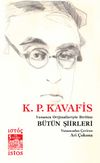 K. P. Kavafis Bütün Şiirleri & Yunanca Orijinalleriyle Birlikte
