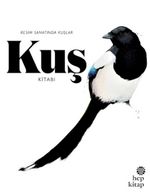 Kuş Kitabı & Resim Sanatında Kuşlar