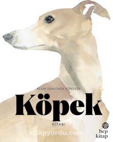 Köpek Kitabı & Resim Sanatında Köpekler - Angus Hyland