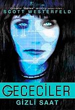 Gececiler & Gizli Saat