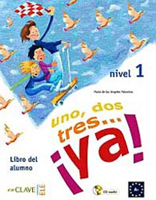 Uno, Dos, Tres... ya! 1 Libro del alumno (Ders Kitabı +Audio descargable) 7-10 yaş İspanyolca Temel Seviye