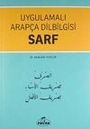 Sarf / Uygulamalı Arap&ccedil;a Dilbilgisi