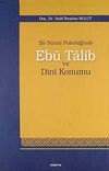 Şii-S&uuml;nni Polemiğinde Ebu Talib ve Dini Konumu