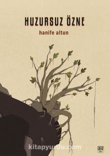 Huzursuz Özne - Hanife Altun