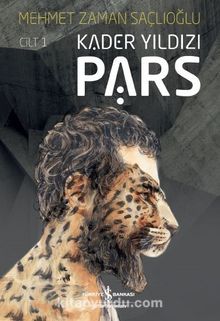 Pars / Kader Yıldızı Cilt 1 - Mehmet Zaman Saçlıoğlu