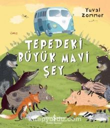Tepedeki Büyük Mavi Şey - Yuval Zommer