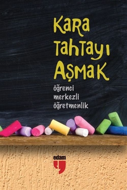 Kara Tahtayı Aşmak & Öğrenci Merkezli Öğretmenlik