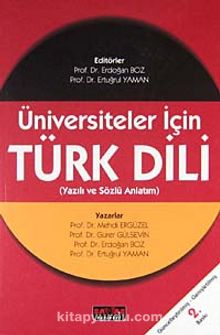 Üniversiteler İçin Türk Dili (Yazılı ve Sözlü Anlatım)