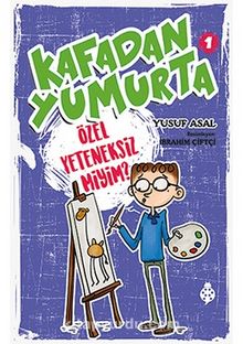 Kafadan Yumurta 1: Özel Yeteneksiz miyim? - Yusuf Asal
