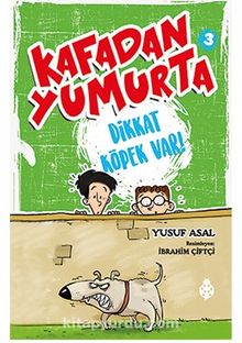 Kafadan Yumurta 3: Dikkat Köpek Var! - Yusuf Asal