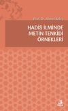 Hadis İlminde Metin Tenkidi &Ouml;rnekleri