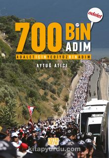Adalet İçin 700 Bin Adım - Prof. Dr. Aytuğ Atıcı