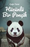 H&uuml;z&uuml;nl&uuml; Bir Pon&ccedil;ik