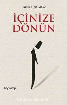 İçinize Dönün - Faruk Yiğit Araz
