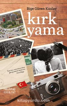 Kırk Yama - Bige Güven Kızılay