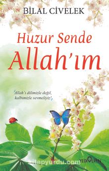 Huzur Sende Allah’ım - Bilal Civelek