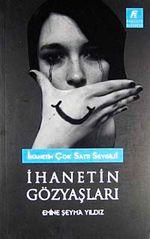 İhanetin Gözyaşları & İhanetin Çok Sattı Sevgili!
