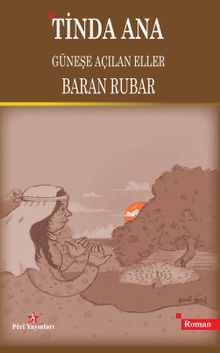 Tinda Ana & Güneşe Açılan Eller