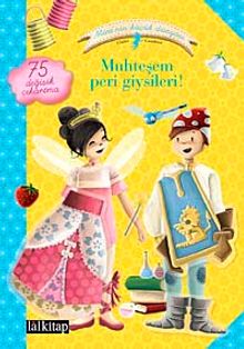 Muhteşem Peri Giysileri / Mine'nin Küçük Dünyası