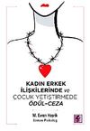 Kadın Erkek İlişkilerinde ve &Ccedil;ocuk Yetiştirmede &Ouml;d&uuml;l-Ceza