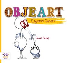 Objeart - Eşyanın Sanatı - Resul Ertaş