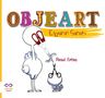 Objeart - Eşyanın Sanatı