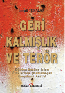 Geri Kalmışlık ve Terör - İsmail Tokalak
