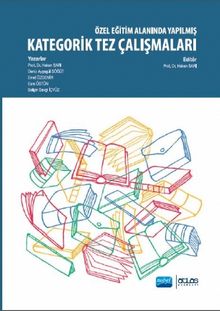 Özel Eğitim Alanında Yapılmış Kategorik Tez Çalışmaları - Emel Özdemir