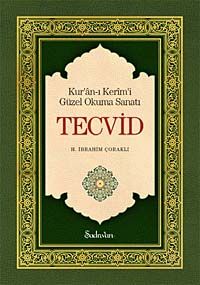 Tecvid & Kur'an-ı Kerim'i Güzel Okuma Sanatı