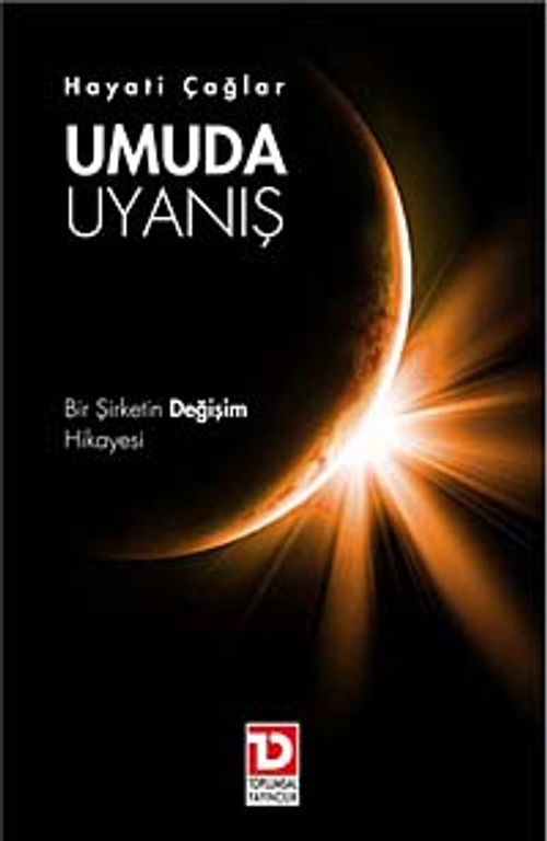 Umuda Uyanış & Bir Şirketin Değişim Hikayesi