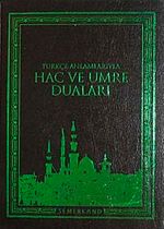 Türkçe Anlamlarıyla Hac ve Umre Duaları