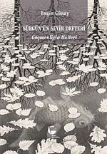 Sürgün'ün Seyir Defteri & Göçmenliğin Halleri