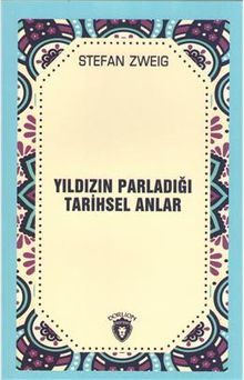 Yıldızın Parladığı Tarihsel Anlar