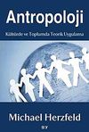 Antropoloji & K&uuml;lt&uuml;rde ve Toplumda Teorik Uygulama