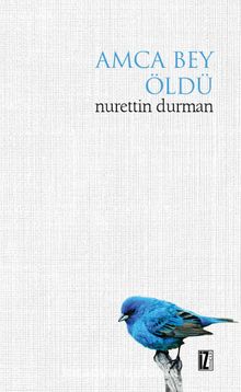 Amca Bey Öldü - Nurettin Durman