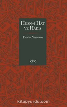 Hüsn-i Hat ve Hadis (Ciltli) - Enbiya Yıldırım