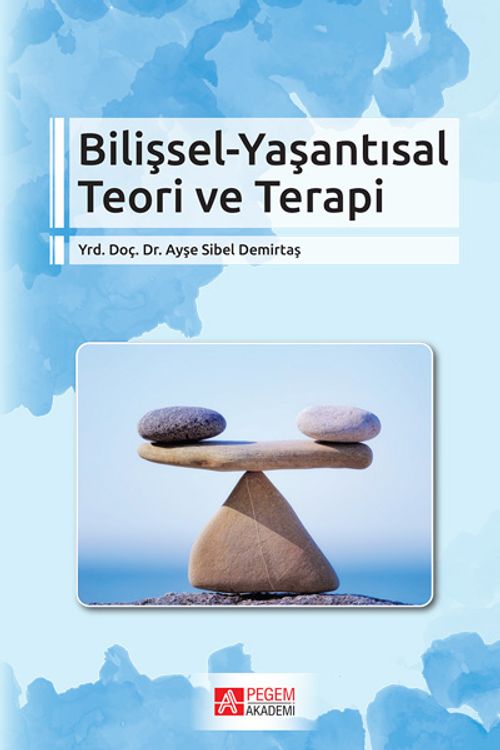 Bilişsel-Yaşantısal Teori ve Terapi