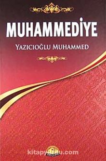 Muhammediye - Yazıcıoğlu Muhammed