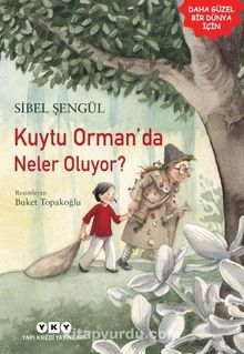 Kuytu Orman’da Neler Oluyor? - Sibel Şengül