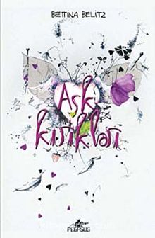 Aşk Kırıkları - Bettina Belitz