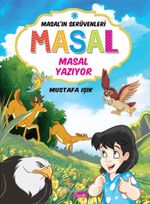 Masal Yazıyor / Masal'ın Serüvenleri