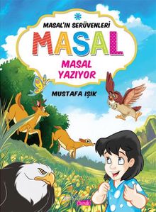 Masal Yazıyor / Masal'ın Serüvenleri