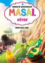 Masal Köyde / Masal'ın Serüvenleri