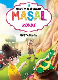 Masal Köyde / Masal'ın Serüvenleri