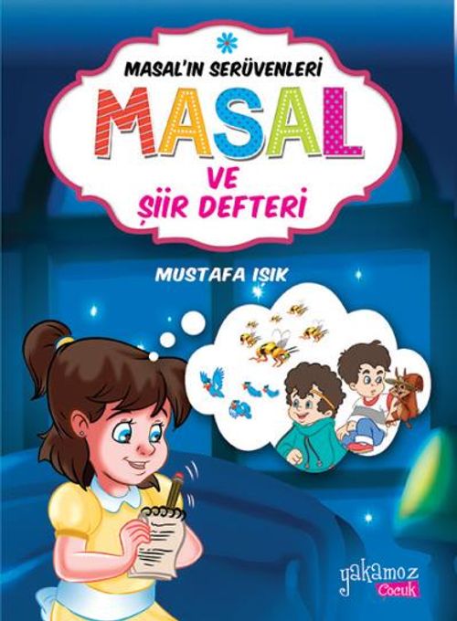 Masal ve Şiir Defteri / Masal'ın Serüvenleri