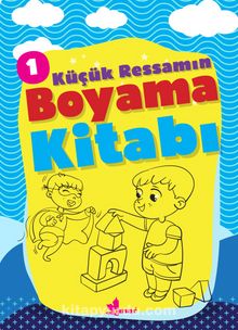 Küçük Ressamın Boyama Kitabı 1 - Bilinmeyen Yazar