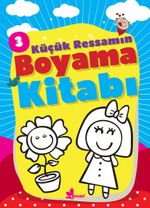 Küçük Ressamın Boyama Kitabı 3