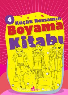 Küçük Ressamın Boyama Kitabı 4 - Bilinmeyen Yazar