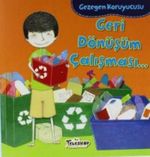 Geri dönüşüm Çalışması / Gezegen Koruyucusu