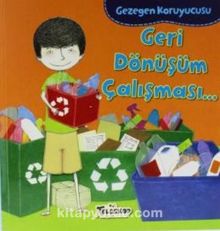 Geri dönüşüm Çalışması / Gezegen Koruyucusu - Lisa Bullard